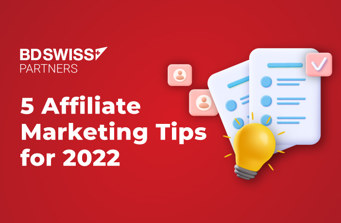 5 Affiliate Marketing Tips That Can Boost Your Earnings in 2022